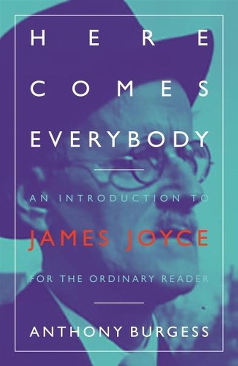 Here Comes Everybody: An Introduction to James Joyce for the Ordinary Reader/Product Detail/Literature & Poetry