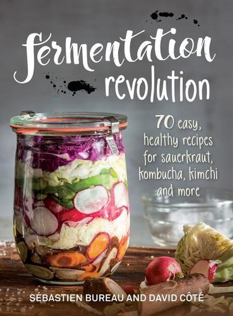 Fermentation Revolution: 70 Easy Recipes for Kombucha, Kimchi and More/Product Detail/Recipes, Food & Drink