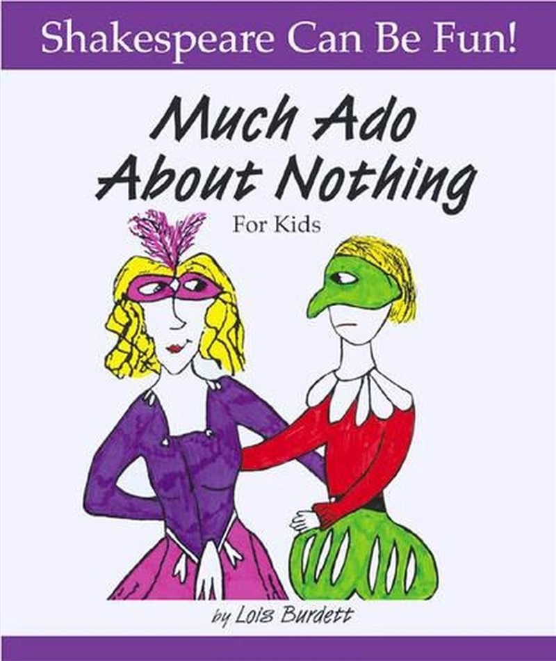 Much Ado About Nothing: Shakespeare Can Be Fun/Product Detail/Children