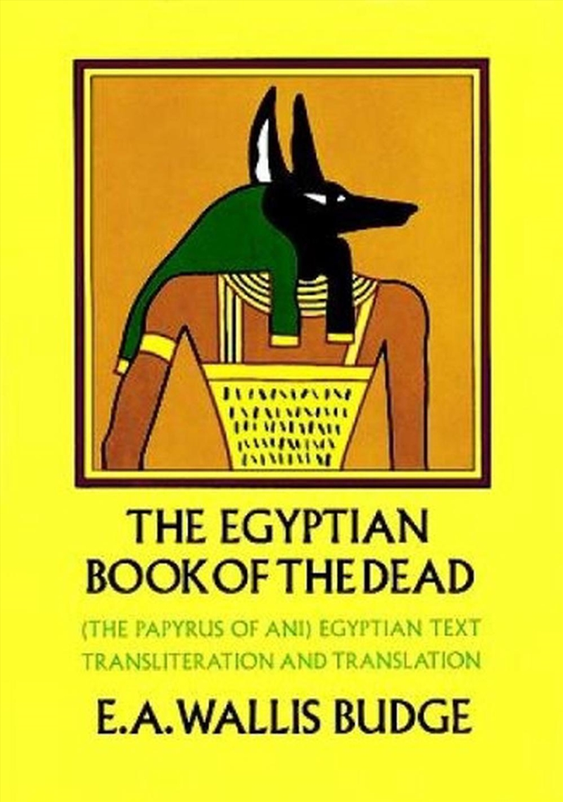 Egyptian Book of the Dead: (The Papyrus of Ani) Egyptian Text Transliteration and Translation/Product Detail/History