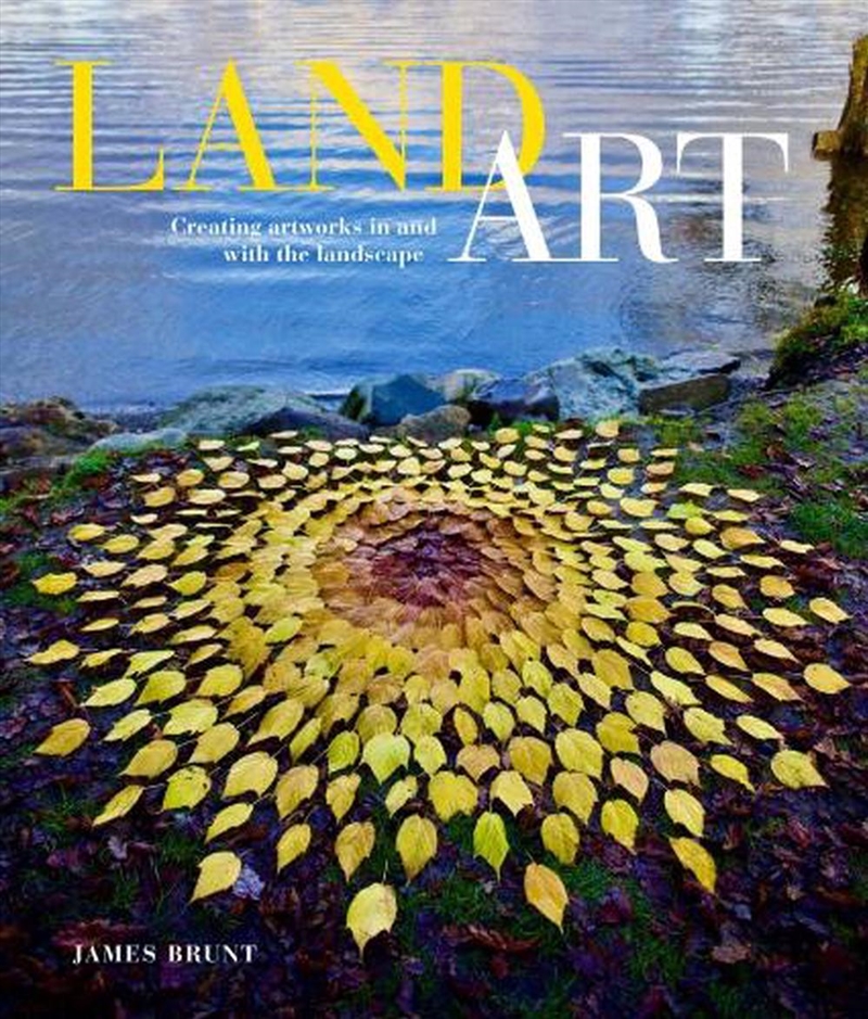Land Art: Creating Artworks in and with the Landscape/Product Detail/Art