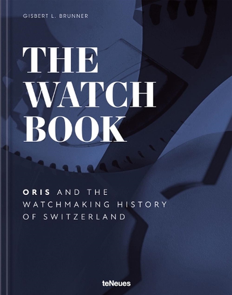 Watch Book: Oris and the Watchmaking History of Switzerland/Product Detail/History