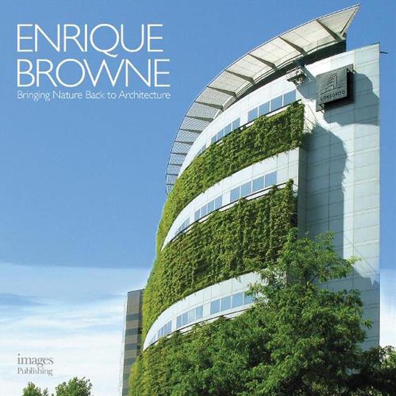 Enrique Browne: Bringing Nature Back to Architecture/Product Detail/Architecture