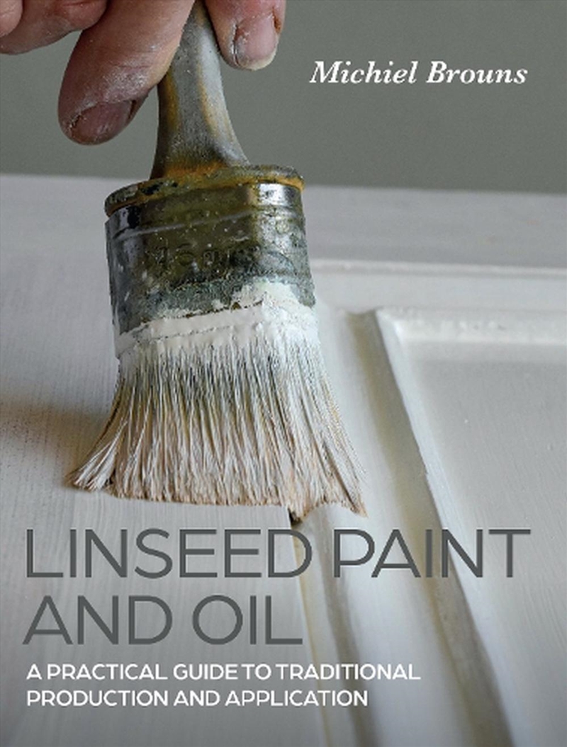 Linseed Paint and Oil: Its History and Modern-Day Applications/Product Detail/House and Home Design