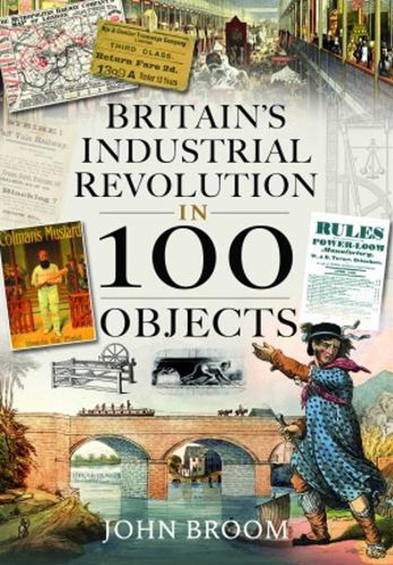 Britain's Industrial Revolution in 100 Objects/Product Detail/History