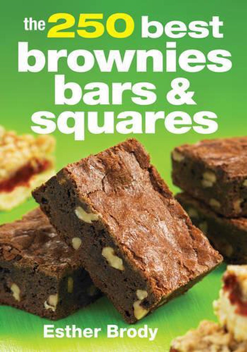 250 Best Brownies Bars and Squares/Product Detail/Recipes, Food & Drink
