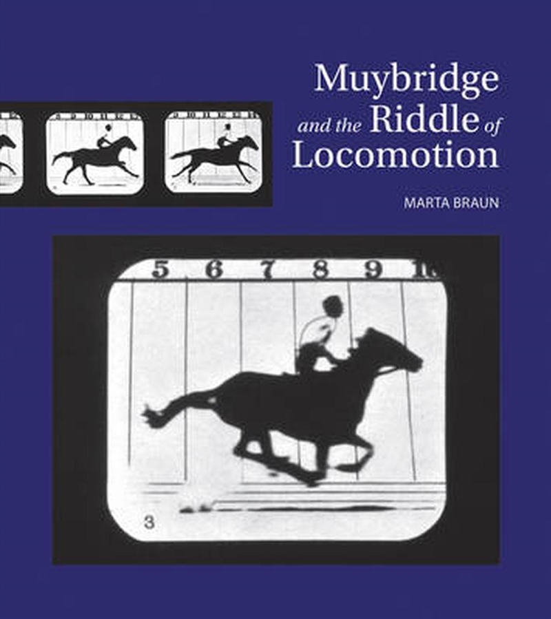 Muybridge and the Riddle of Locomotion/Product Detail/Photography