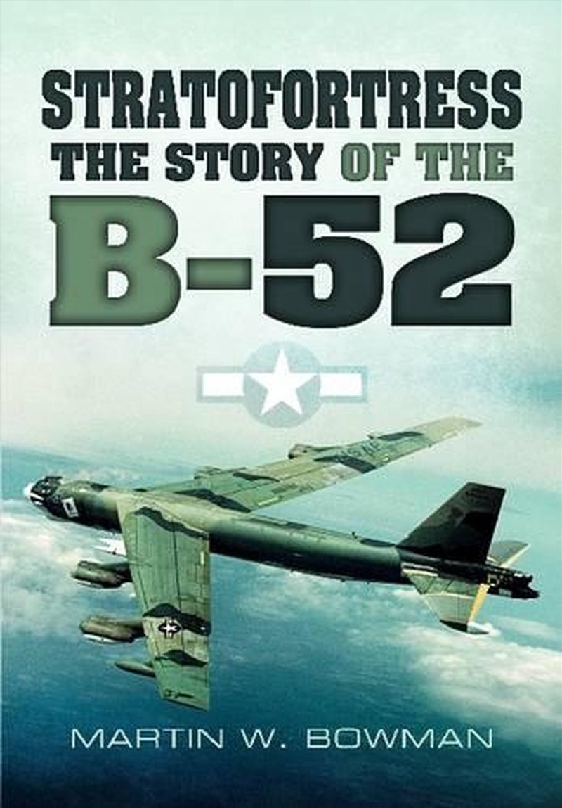 Stratofortress: The Story of the B-52/Product Detail/History