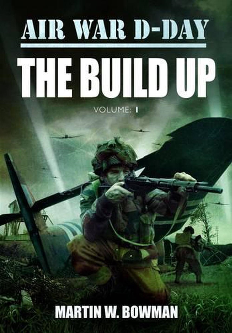 Air War D-Day Volume 1: The Build Up/Product Detail/History