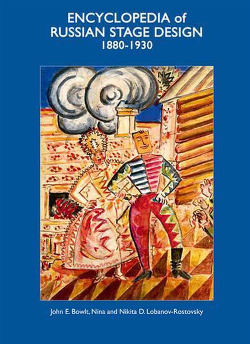 Encyclopedia of Russian Stage Design 1880-1930/Product Detail/Arts & Entertainment