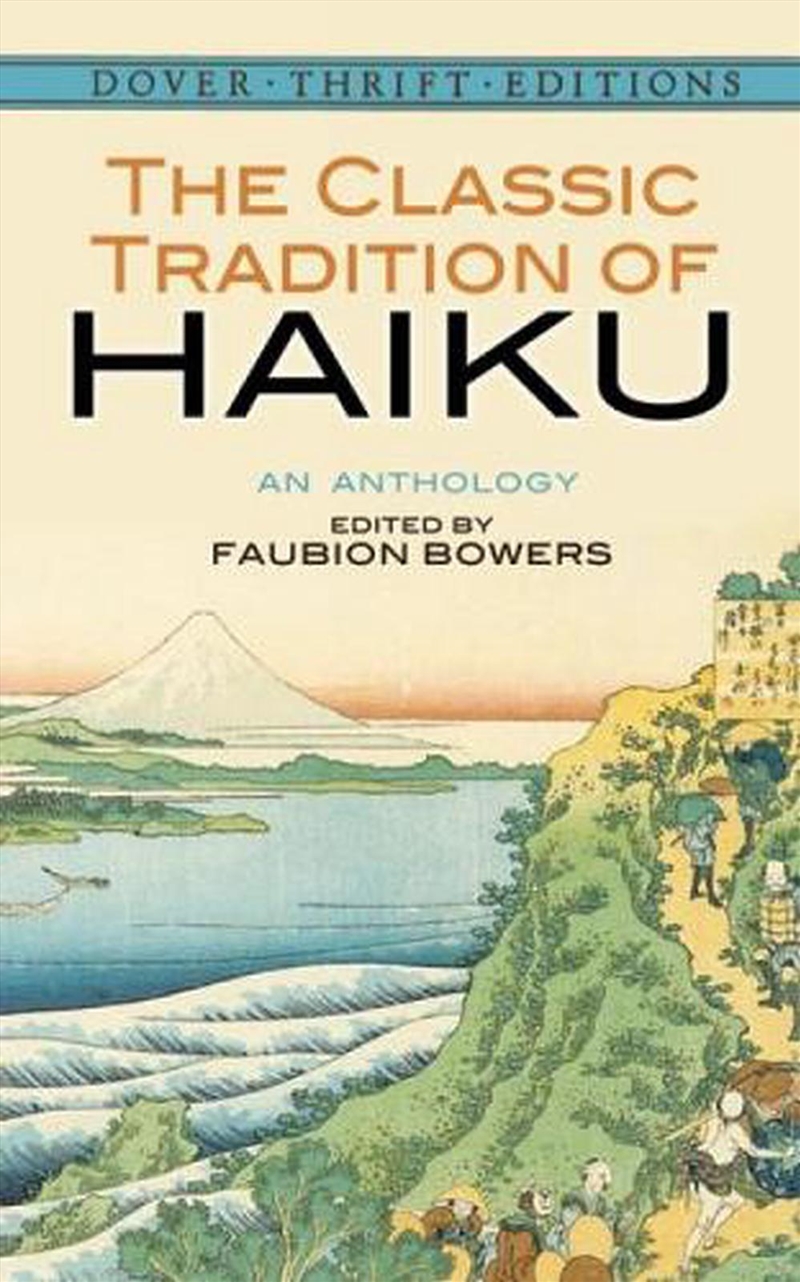 Classic Tradition of Haiku: An Anthology/Product Detail/Reading