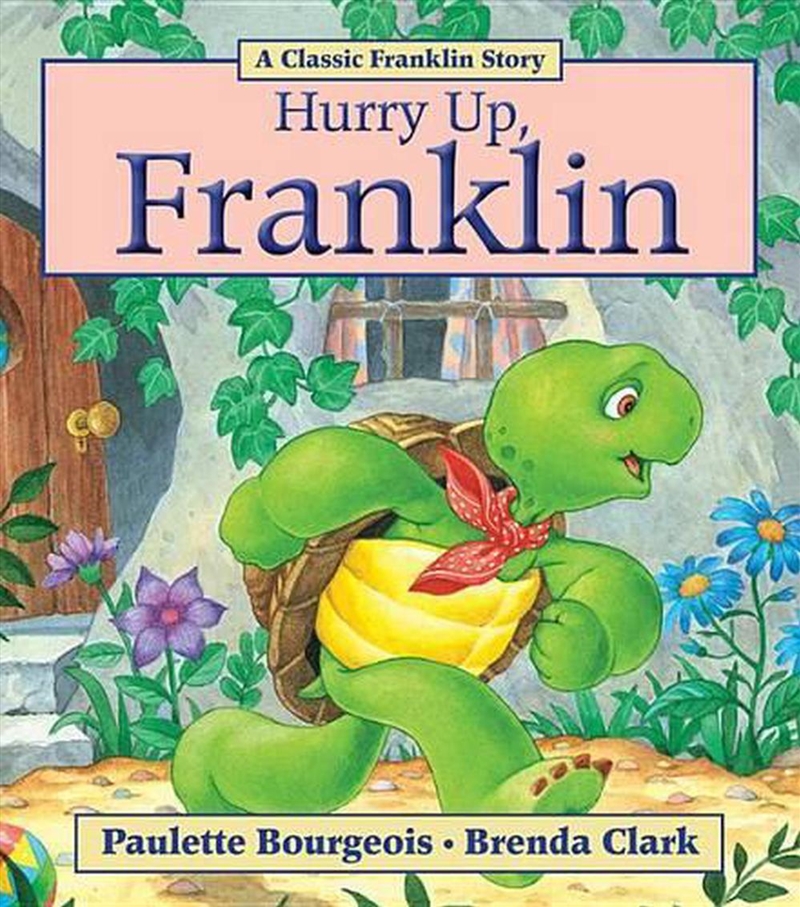 Hurry Up, Franklin/Product Detail/Early Childhood Fiction Books