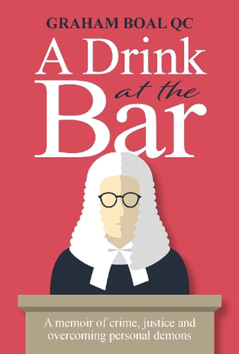 Drink at the Bar: A Memoir of Crime, Justice and Overcoming Personal Demons/Product Detail/Reading