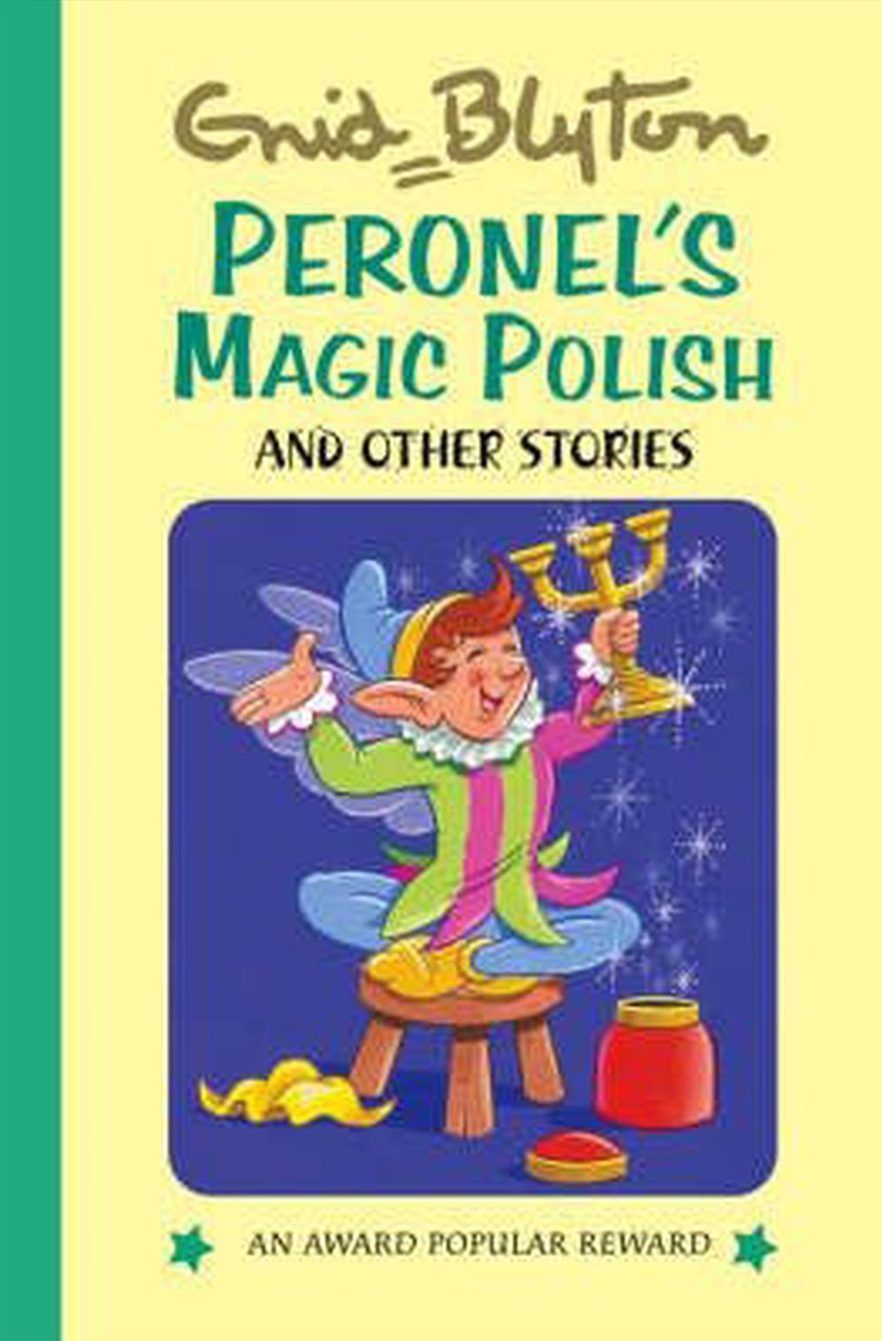 Peronel's Magic Polish and Other Stories/Product Detail/Childrens Fiction Books