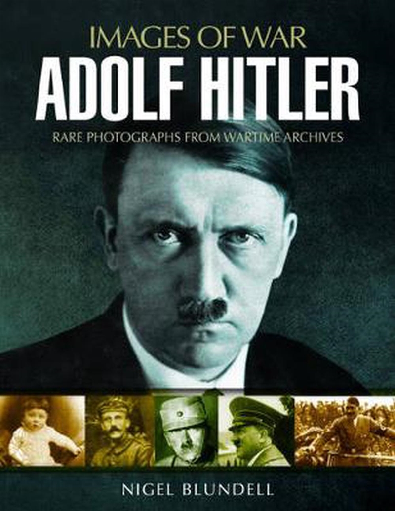 Adolf Hitler: Images of War/Product Detail/History