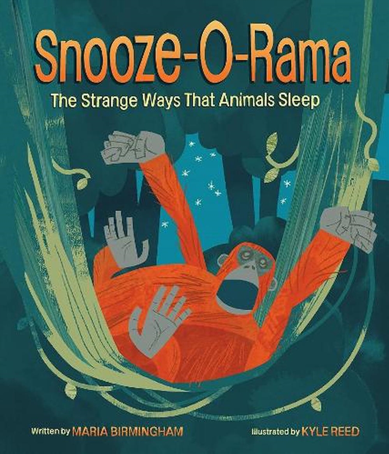 Snooze-O-Rama: The Strange Ways That Animals Sleep/Product Detail/Childrens