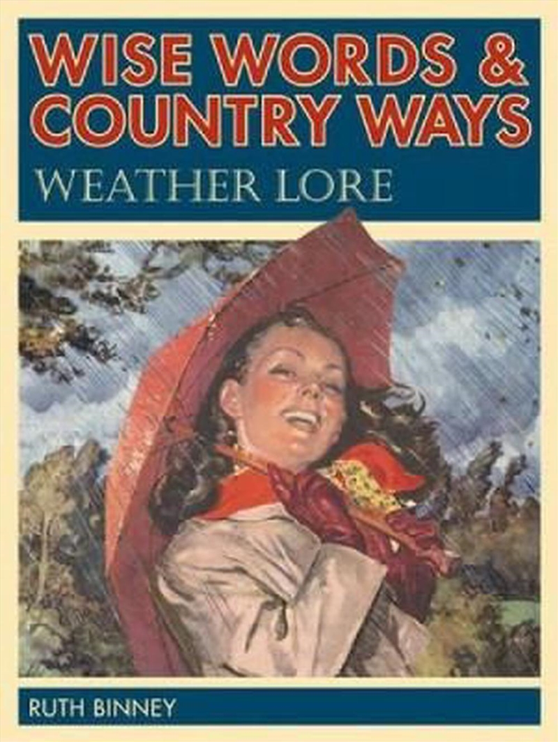 Wise Words and Country Ways Weather Lore/Product Detail/History
