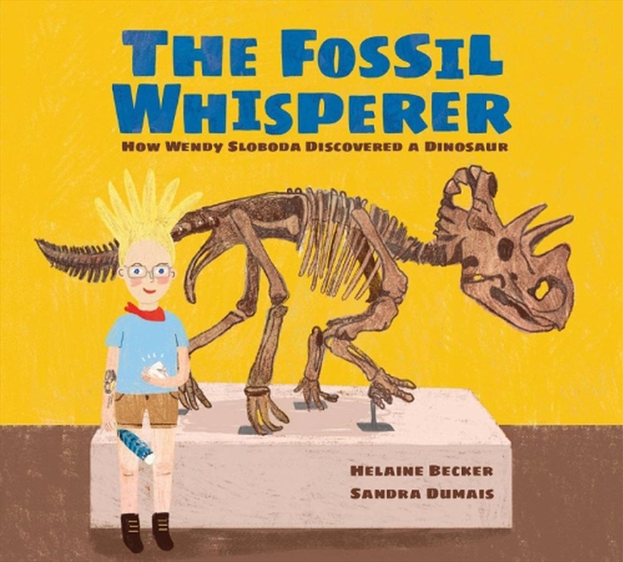 Fossil Whisperer: How Wendy Sloboda Discovered a Dinosaur/Product Detail/Childrens