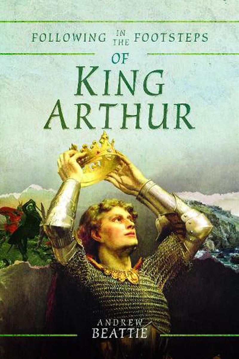 Following in the Footsteps of King Arthur/Product Detail/History