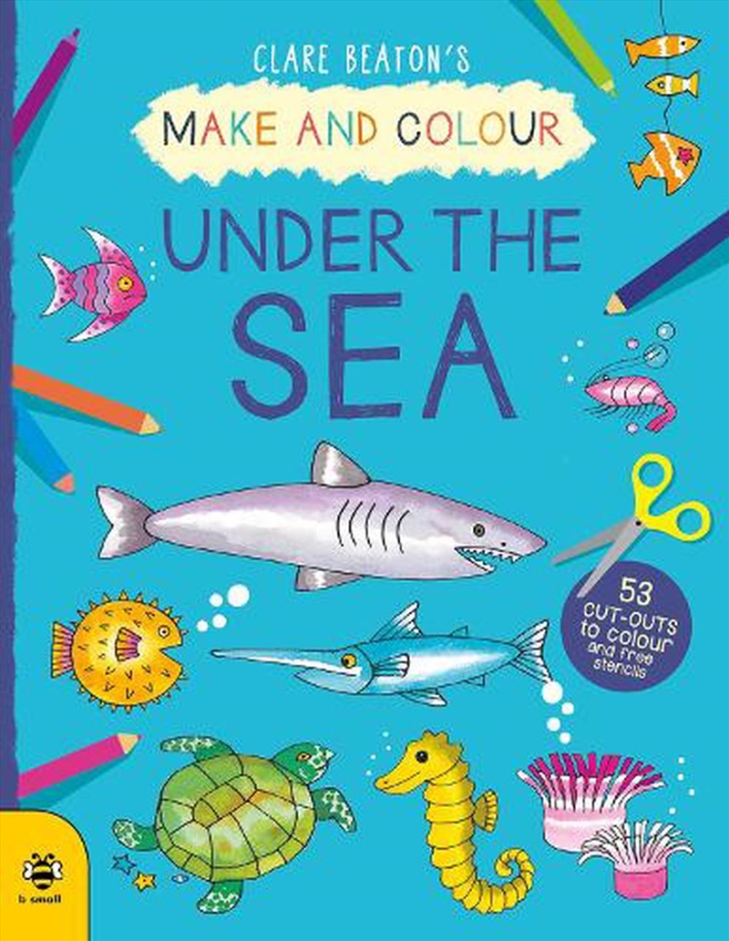 Make and Colour Under the Sea/Product Detail/Kids Activity Books