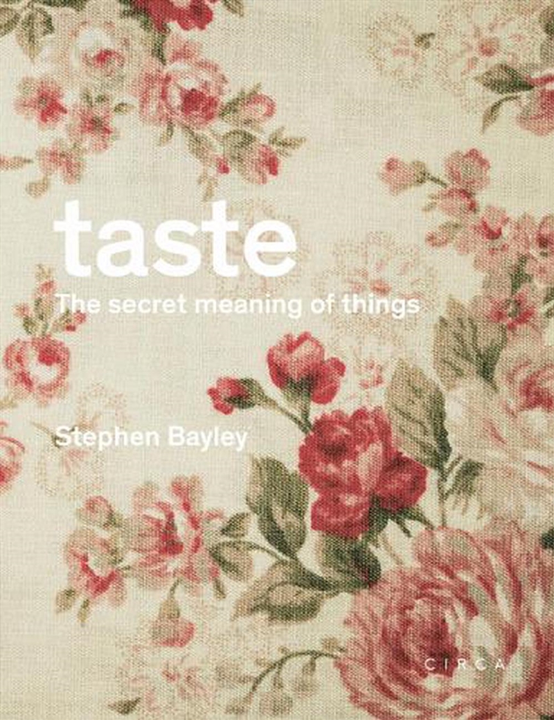Taste: The Secret Meaning of Things/Product Detail/Society & Culture