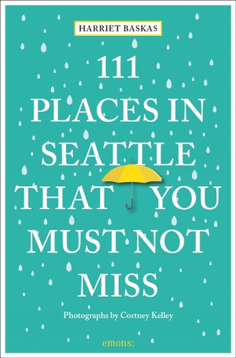 111 Places in Seattle That You Must Not Miss/Product Detail/Travel & Holidays