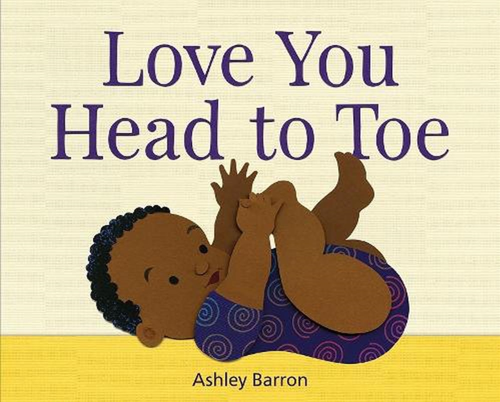 Love You Head to Toe/Product Detail/Early Childhood Fiction Books