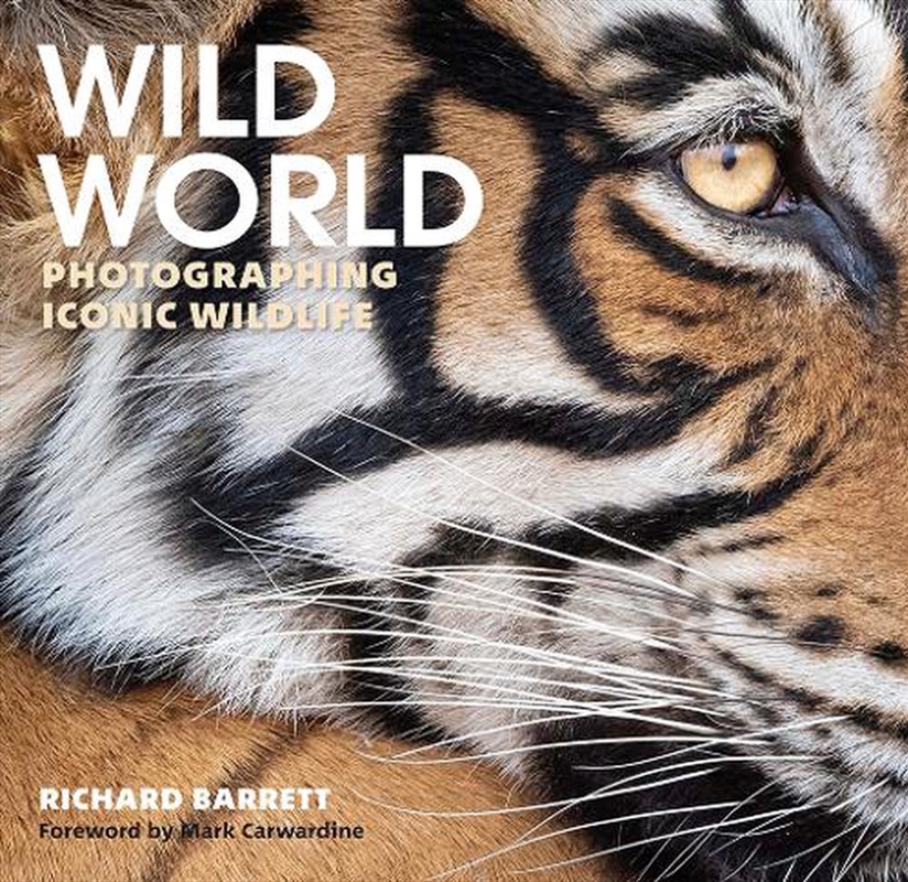 Wild World: Photographing Iconic Wildlife/Product Detail/Photography