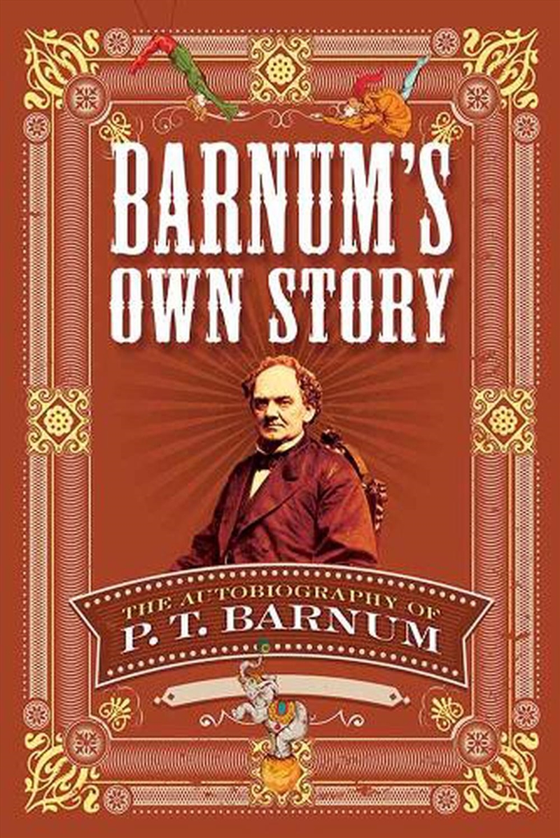 Barnum's Own Story: The Autobiography of P. T. Barnum/Product Detail/Arts & Entertainment Biographies