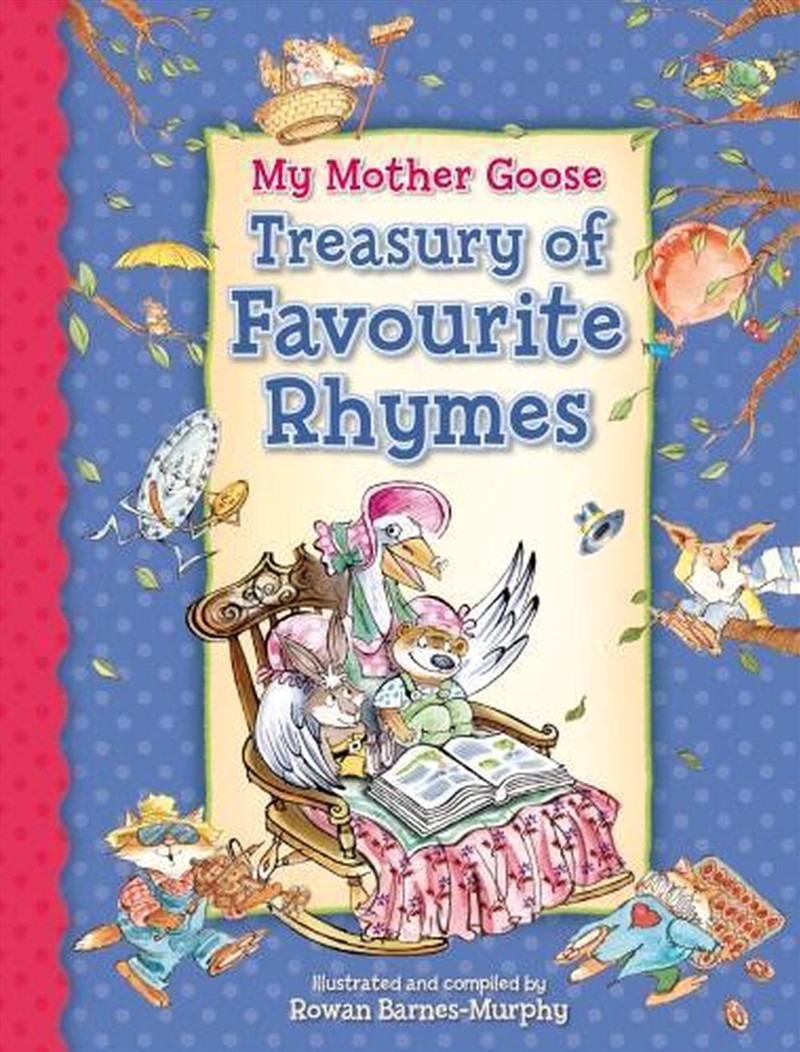My Mother Goose Treasury of Favourite Rhymes/Product Detail/Childrens Fiction Books