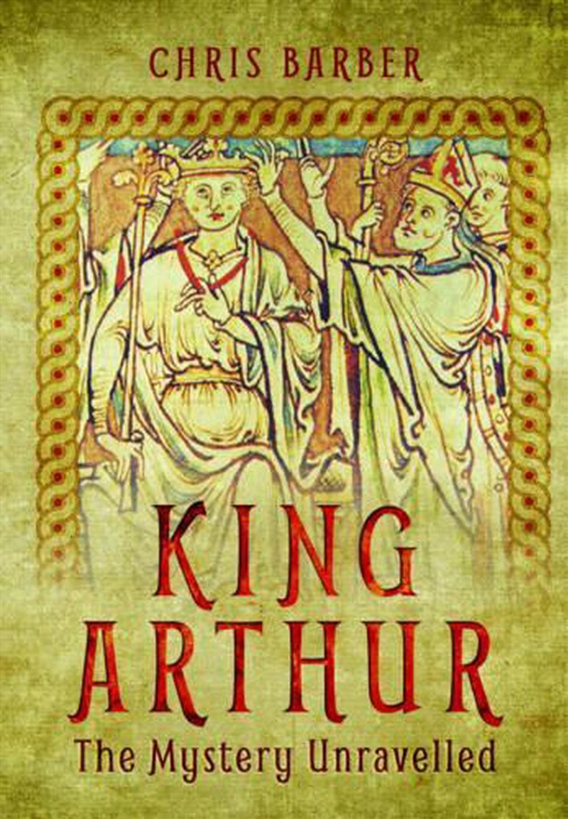 King Arthur: The Mystery Unravelled/Product Detail/History