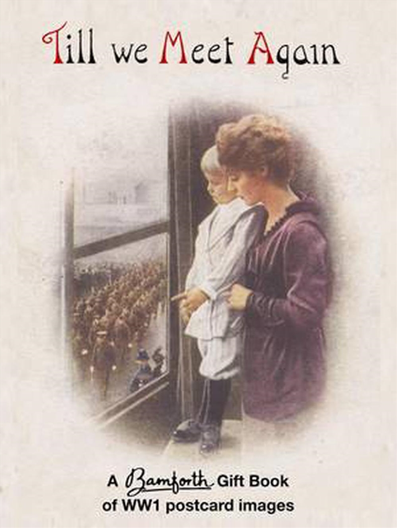 Till We Meet Again: A Bamforth Gift Book of WW1, Postcard Images/Product Detail/Adult Books