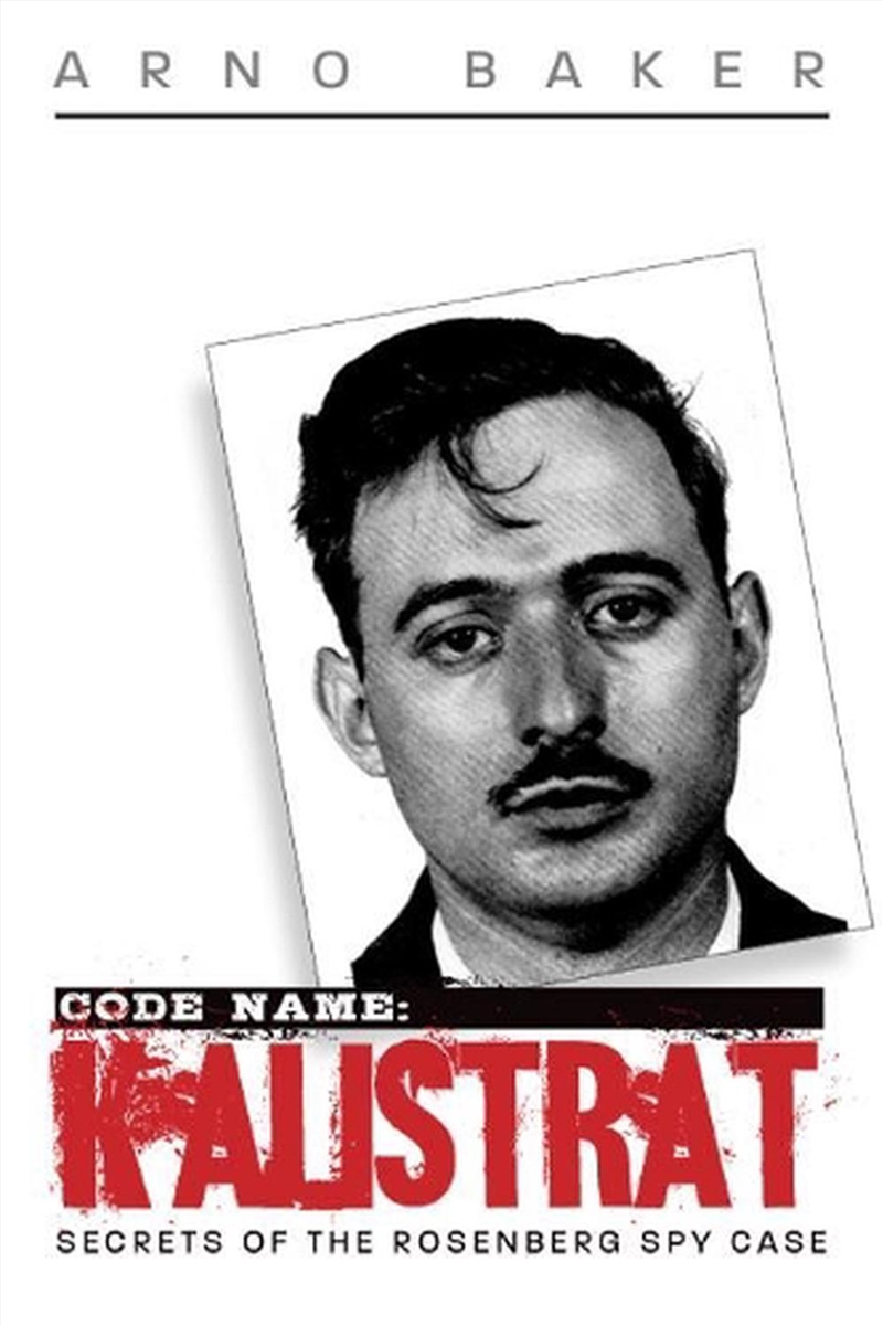 Code Name: Kalistrat: Final Secrets of the Rosenberg Spy Case/Product Detail/Historical Fiction
