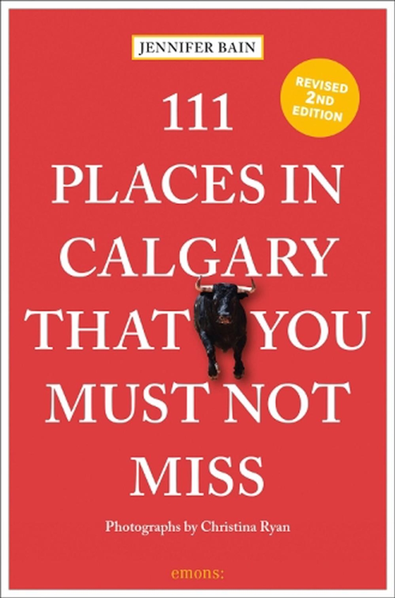 111 Places in Calgary That You Must Not Miss/Product Detail/Travel & Holidays
