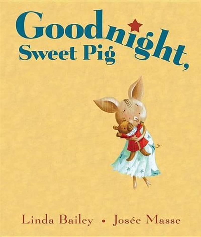 Goodnight, Sweet Pig/Product Detail/Childrens Fiction Books