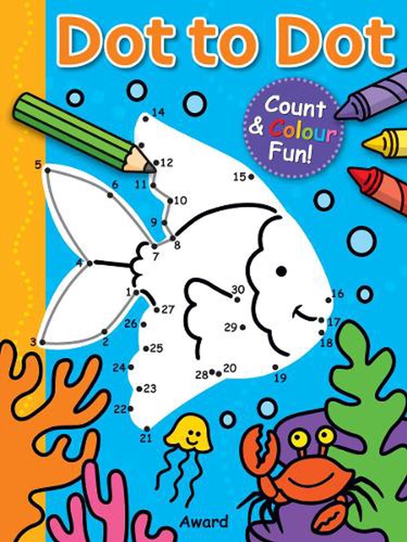 Dot to Dot Count and Colour Fun (Fish)/Product Detail/Early Childhood Fiction Books