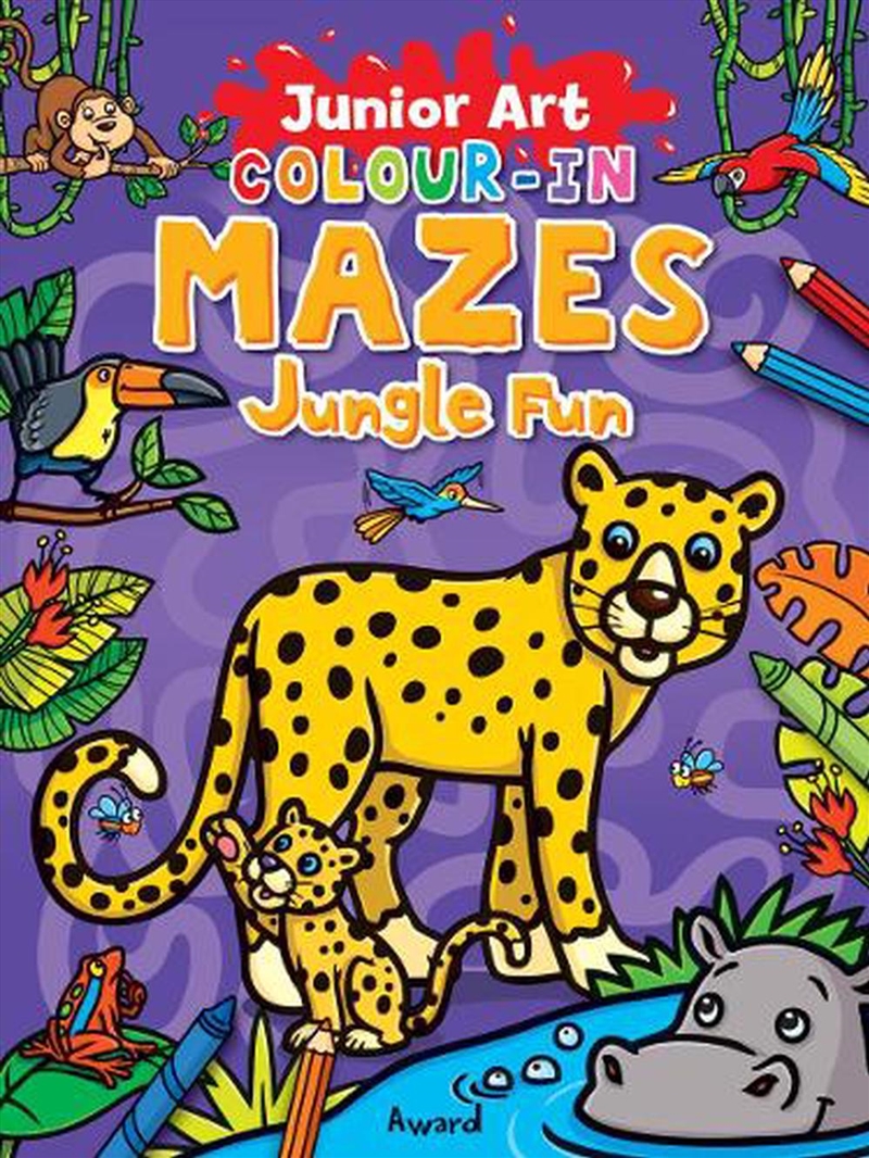 Junior Art Colour in Mazes: Jungle Fun/Product Detail/Early Childhood Fiction Books