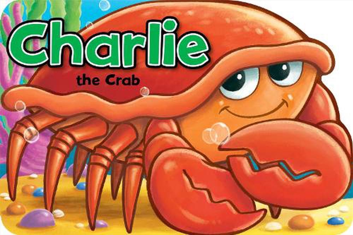 Charlie the Crab: Playtime Fun Books/Product Detail/Early Childhood Fiction Books