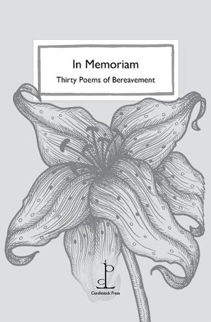 In Memoriam: Thirty Poems of Bereavement/Product Detail/Reading