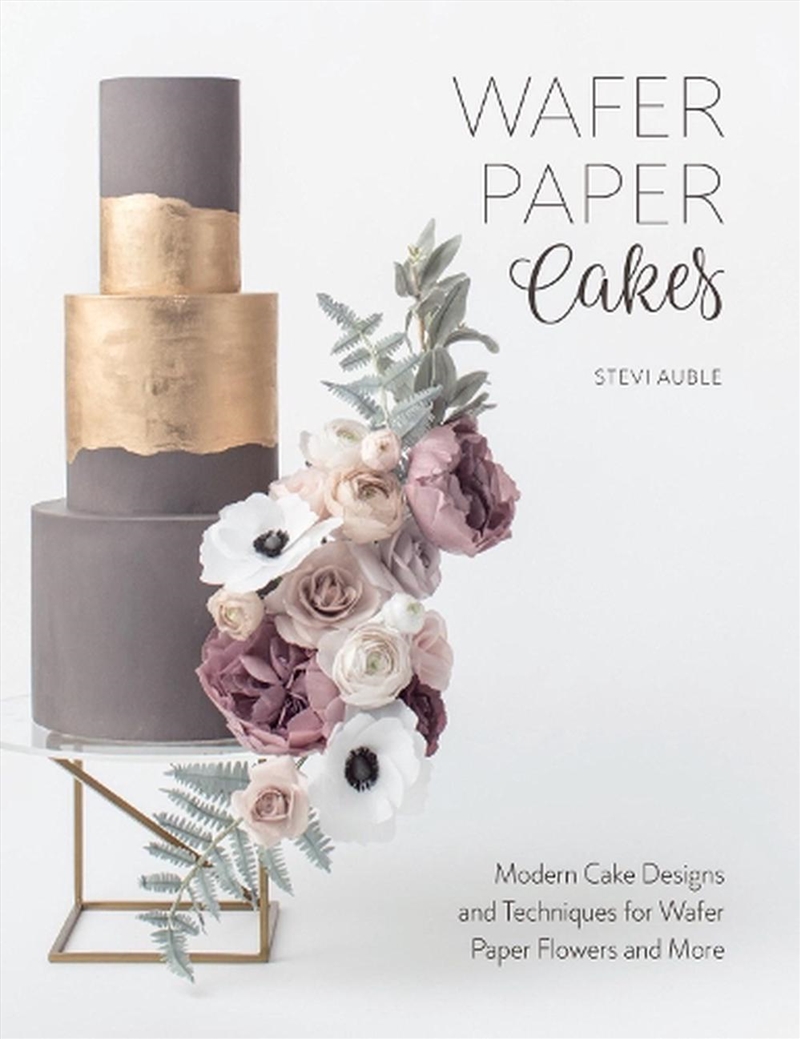 Wafer Paper Cakes: Modern Cake Designs and Techniques for Wafer Paper Flowers/Product Detail/Recipes, Food & Drink