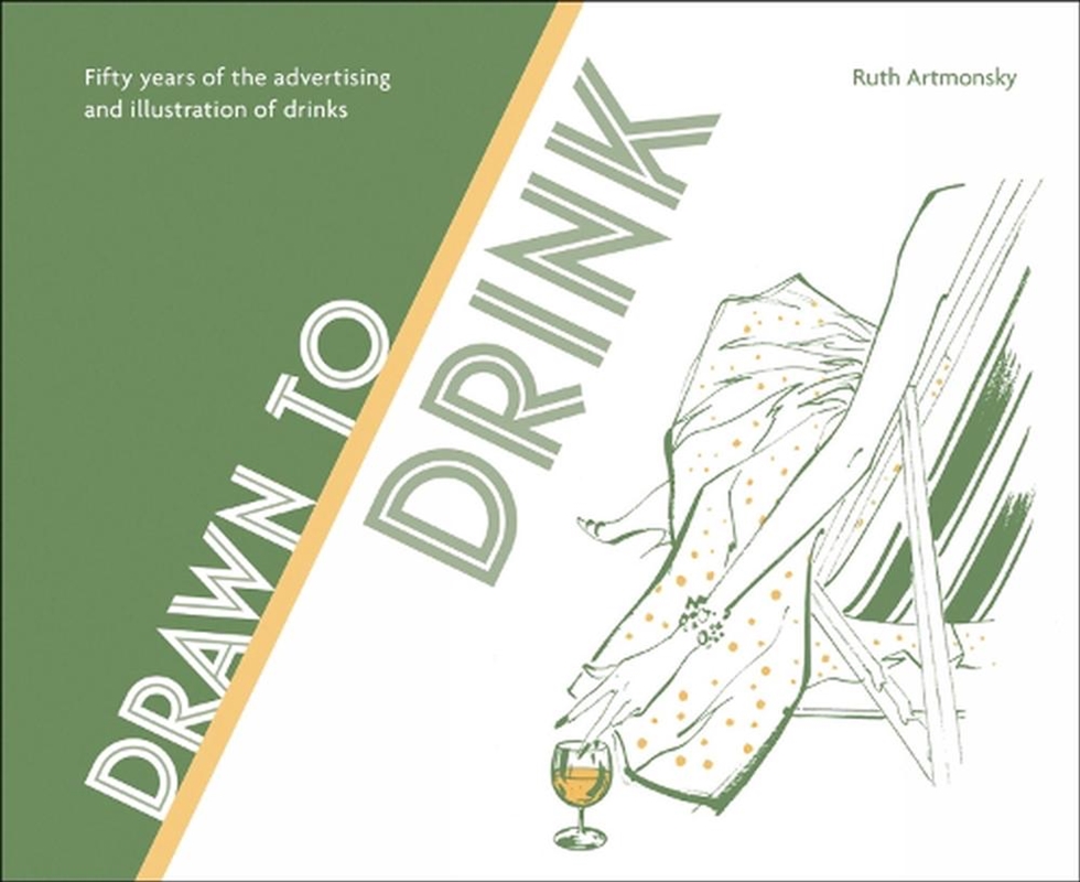 Drawn to Drink: 50 Years of the Advertising and Illustration of Drinks/Product Detail/Art