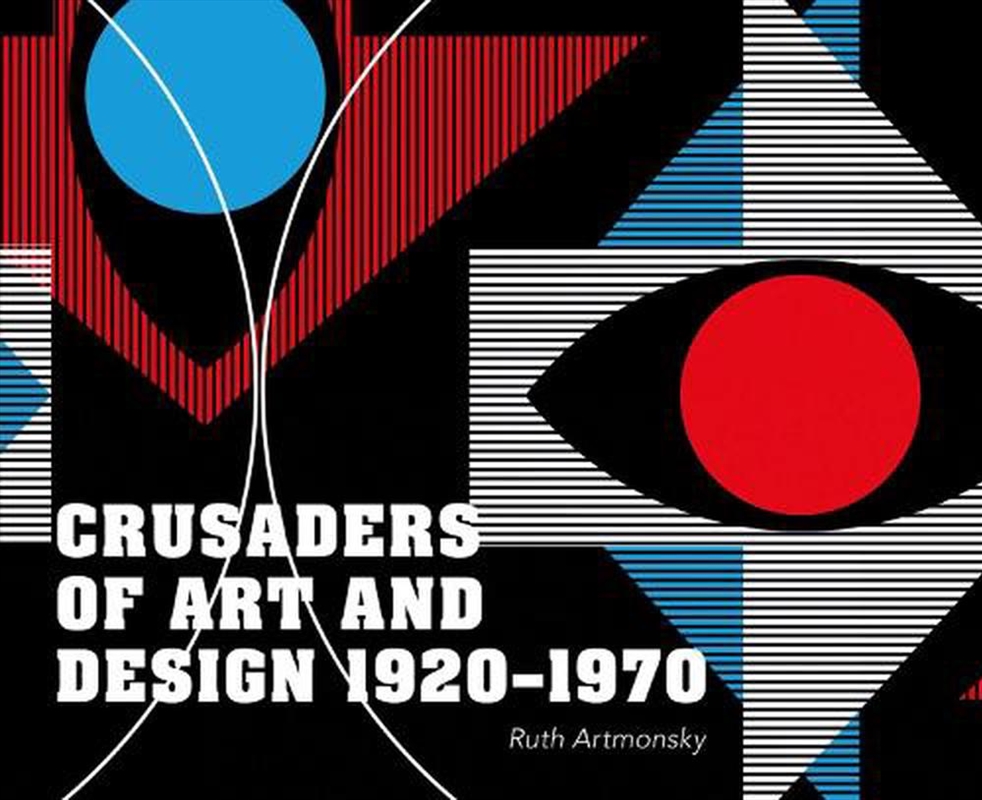 Crusaders of Art and Design 1920-1970/Product Detail/Art