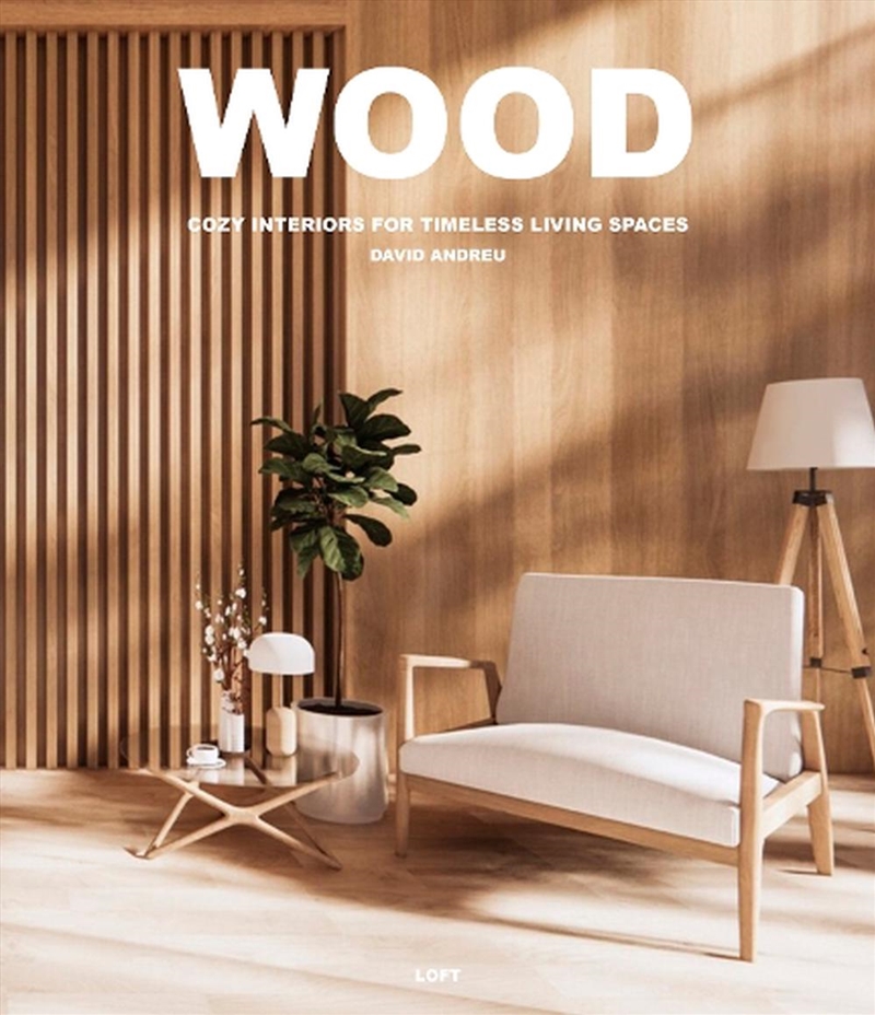 Wood: Cosy Interiors for Timeless Living Spaces/Product Detail/Reading