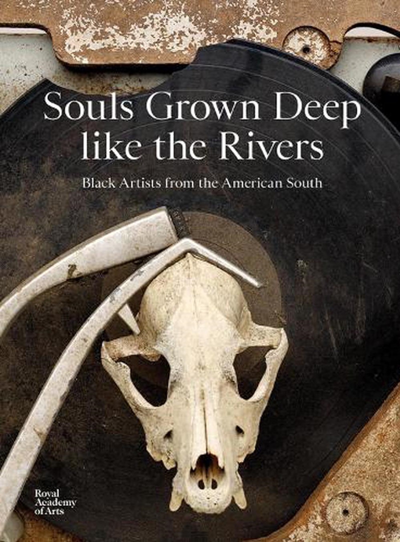 Souls Grown Deep like the Rivers: Black Artists from the American South/Product Detail/Reading