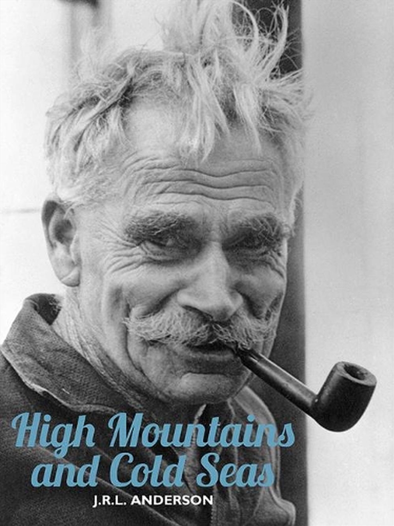 High Mountains and Cold Seas: The Life of H.W. 'Bill' Tilman: Soldier, Mountaineer, Navigator/Product Detail/Biographies & True Stories