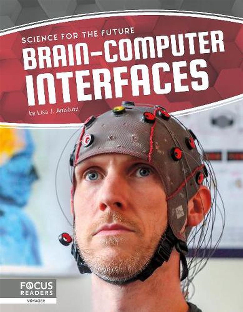 Science for the Future: Brain-Computer Interfaces/Product Detail/Childrens