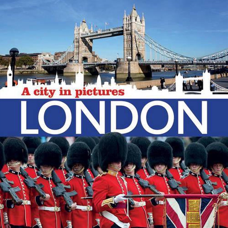 London: A City in Pictures (New Edition)/Product Detail/Photography