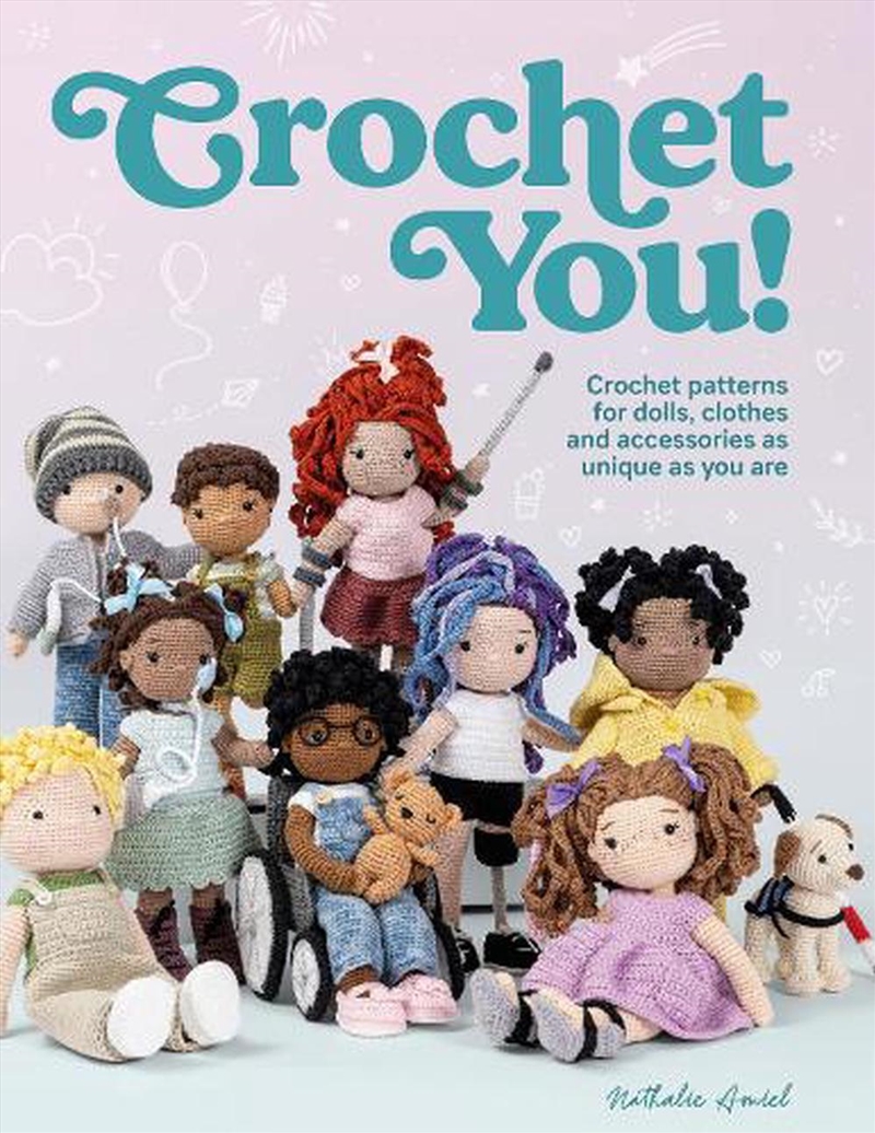 Crochet You!: Make Unique and Inclusive Dolls for all with this Crochet Pattern Collection/Product Detail/Crafts & Handiwork