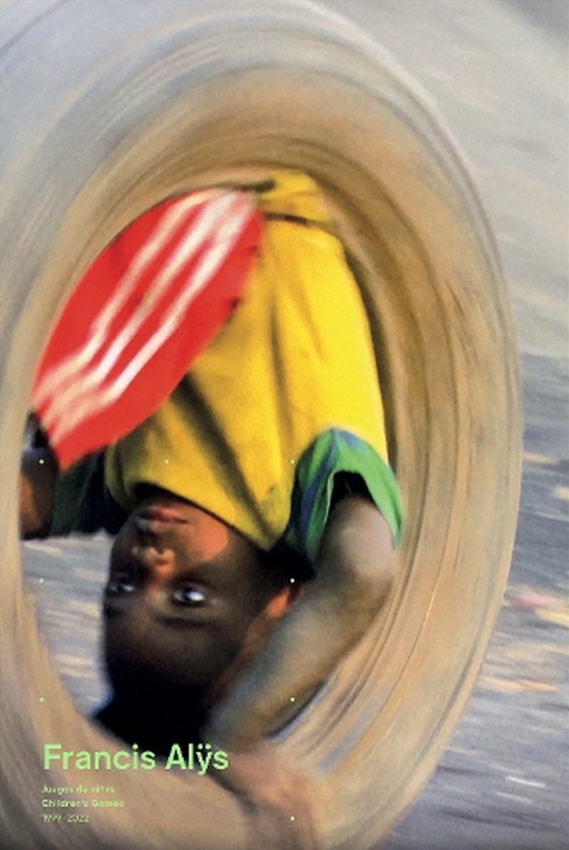 Francis Alys: Children's Games/Product Detail/Photography