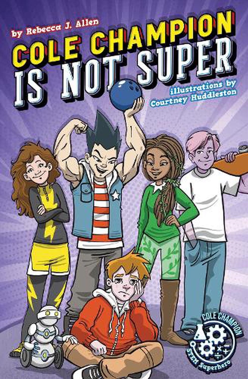 Cole Champion Is Not Super: Book 1/Product Detail/Childrens Fiction Books